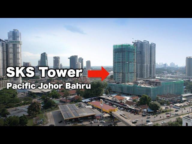 SKS Tower (Pacific Johor Bahru) -  A New Icon