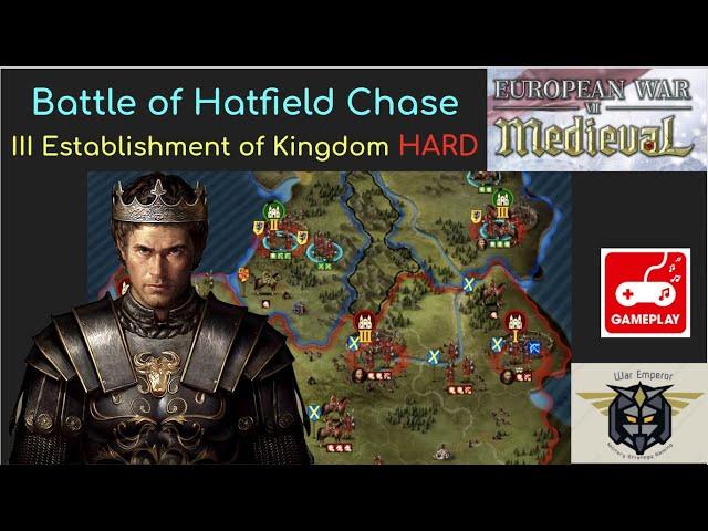 European War 7 (EW7): Battle of Hatfield Chase, III Establishment of the Kingdom HARD #12