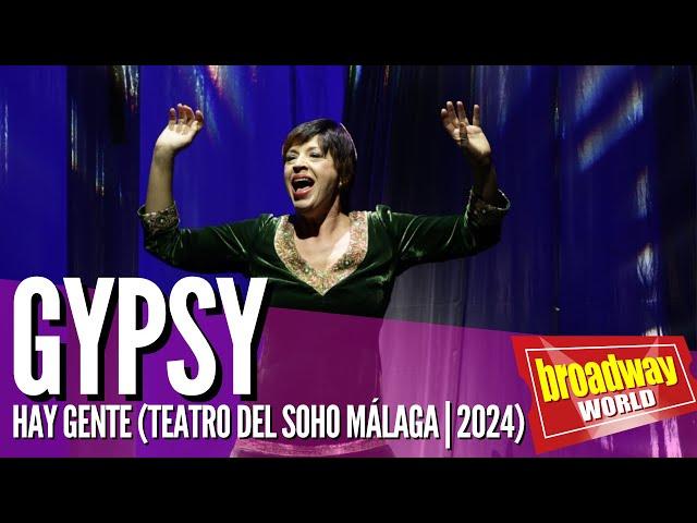 GYPSY - Hay gente (Teatro del Soho CaixaBank | Málaga 2024)