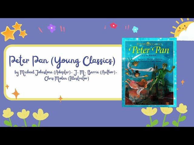 Peter Pan (Young Classics) by Michael Johnstone, J. M. Barrie, Chris Molan