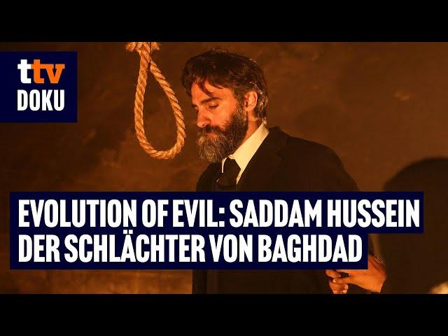 Evolution of Evil - Folge 6: Saddam Hussein - Der Schlächter von Baghdad (DIKTATOR, GESCHICHTE DOKU)