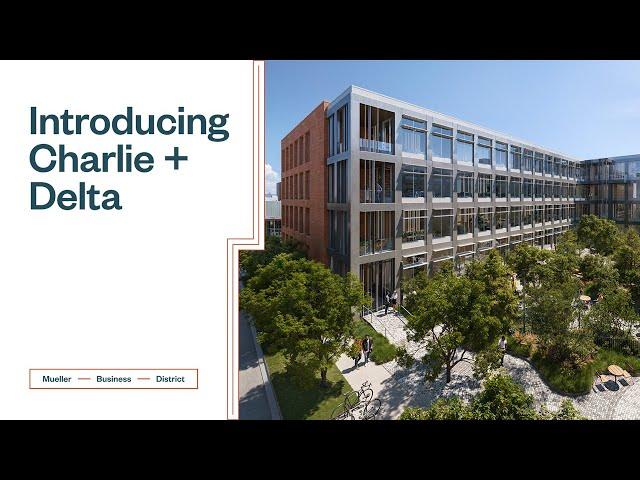 Mueller Business District | Charlie and Delta | The Future of Work Is Here