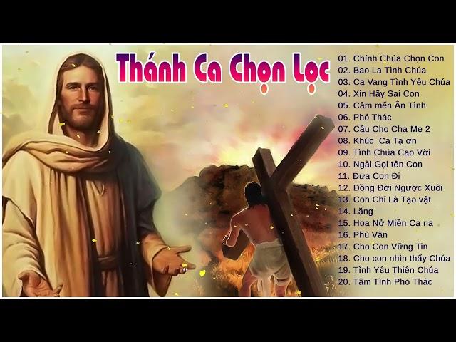 Nhạc Thánh ca Chọn Lọc 2022 - Nhạc Thánh ca làm bình an trong tâm hồn, cuộc đời luôn vui tươi