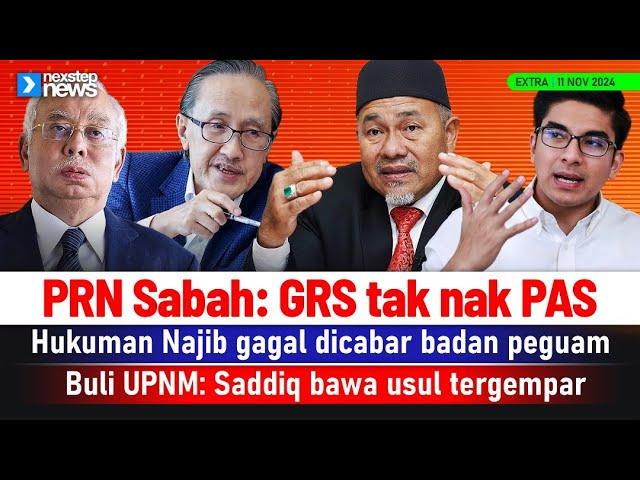 TERKINI! PRN Sabah: GRS tak nak PAS | Hukuman Najib gagal dicabar badan peguam | Buli UPNM: Syed ...