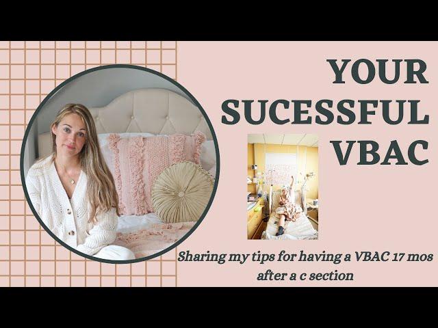 Your Successful VBAC | Tips for a Vaginal Birth After C Section