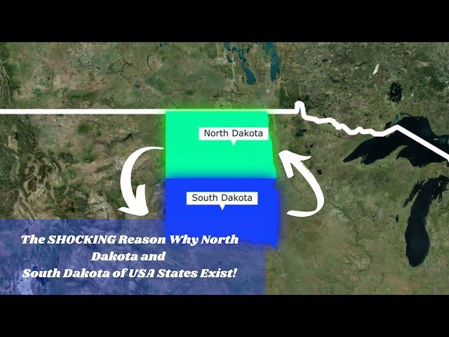 The SHOCKING Reason Why North Dakota and South Dakota of USA States Exist!