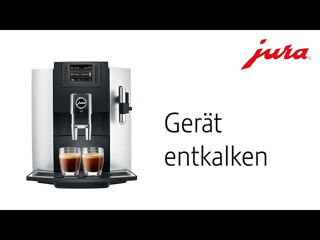 JURA E8 2015 - Gerät entkalken