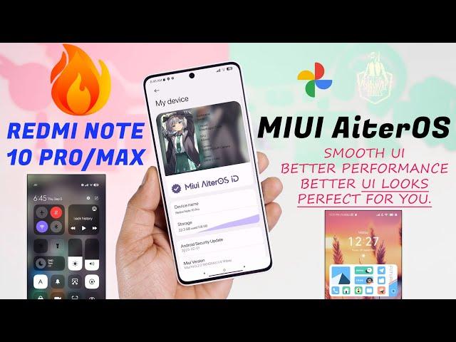 STABLE MIUI AiterOS for Redmi Note 10 Pro/Max Review, Most STABLE and Better rom for Daily Driver 