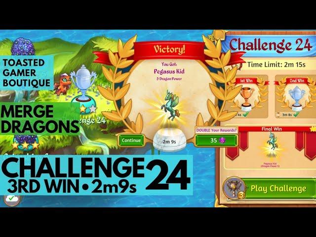 Merge Dragons Challenge 24 • 2m9s On Final Win 