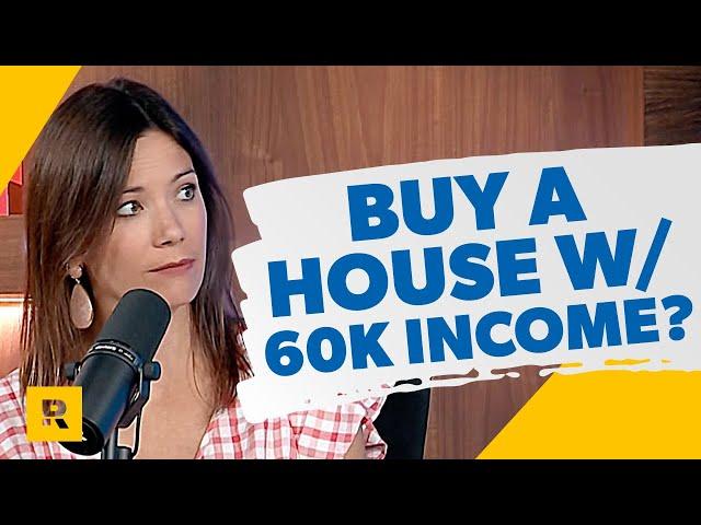 Impossible to Buy a House With a $60,000 Income?