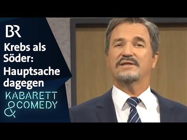 Wolfgang Krebs als Söder: Hauptsache dagegen | Asül für alle | BR Kabarett & Comedy