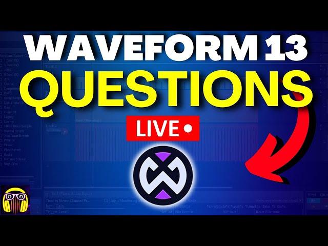 Live Answering Your Tracktion Waveform 13 Questions