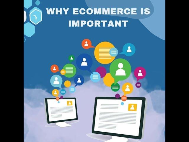 Why Ecommerce Is Important The Future