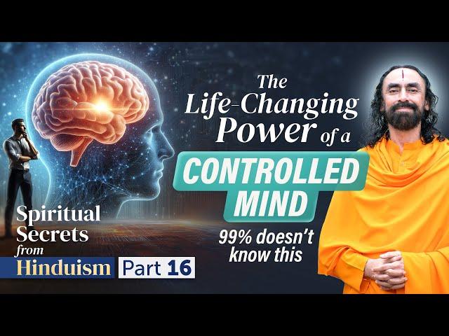 The Life-Changing Power of a Controlled Mind - 99% Doesn't Know this | Swami Mukundananda