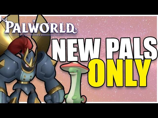 Palworld but NEW PALS ONLY