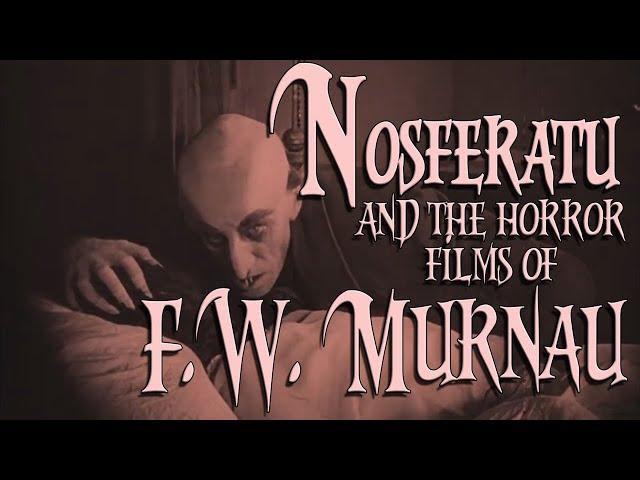 The Horror Films of F.W. Murnau (Nosferatu, Phantom, The Haunted Castle and Faust)