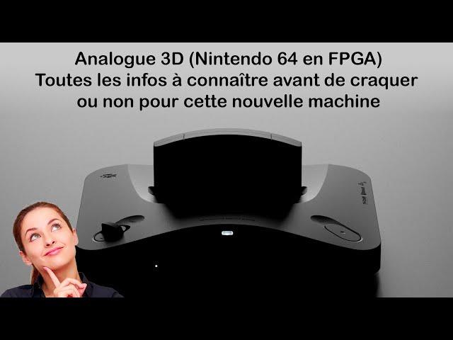 [Analogue 3D] La n64 en FPGA (toutes les infos)