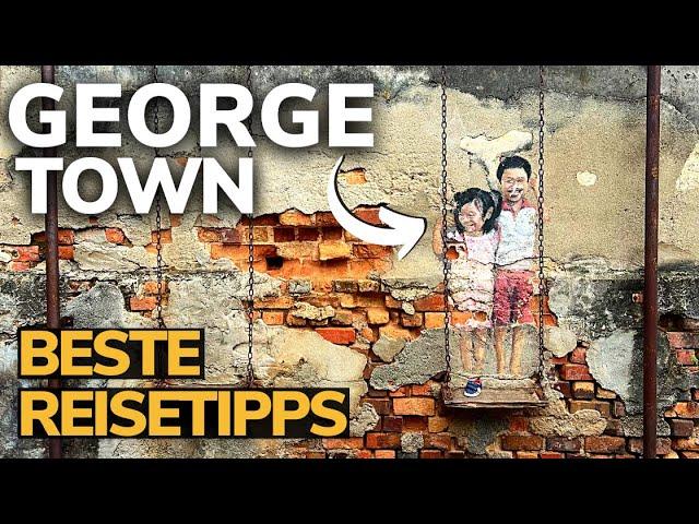 HIER MÜSST ihr hin: George Town, Penang Malaysia 2023 | Malaysia Reiseroute Stop #5