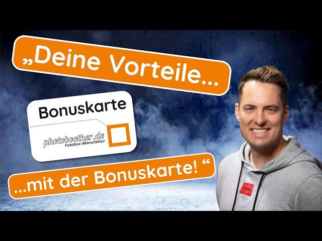  *Nutze die Vorteile der Bonuskarte von Photoboother.de bei der Buchung Deiner Fotobox!* 