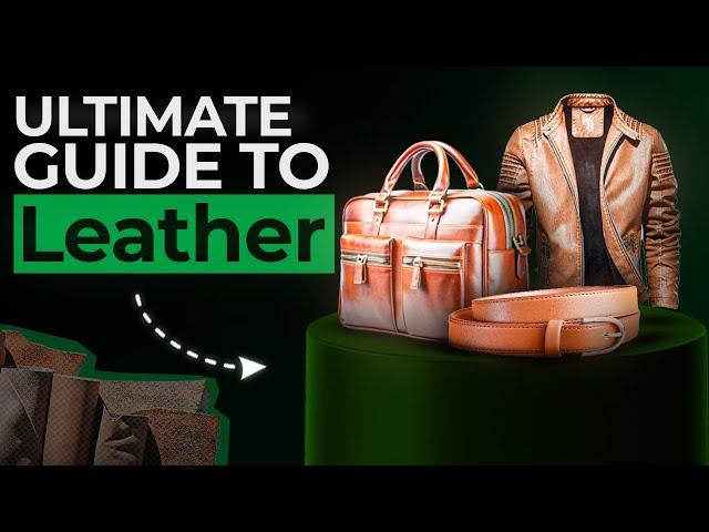 Leather Buying Guide: Essential Tips You Need To Know Now