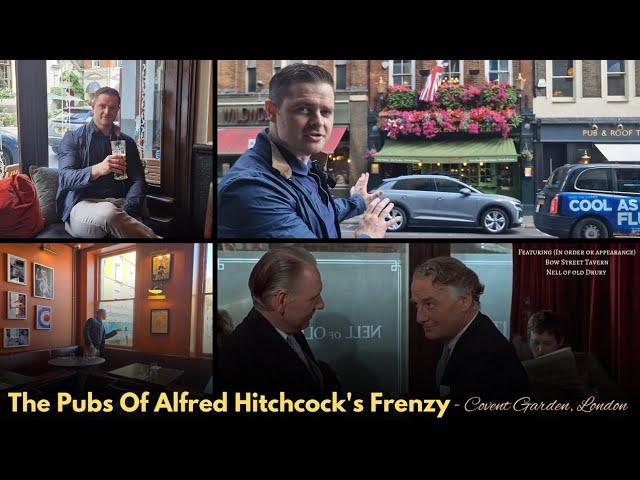 The Pubs Of Alfred Hitchcock's Frenzy #CoventGarden, #London (Bow Street Tavern/Nell of old Drury)