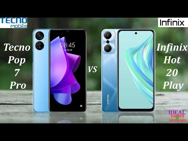 tecno pop 7 pro vs infinix hot 20 play review