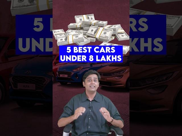 5 Best Cars Under 8 Lakh Rupees  | Saxenaji