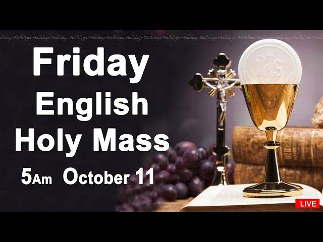 Catholic Mass Today I Daily Holy Mass I Friday October 11 2024 I English Holy Mass I 5.00 AM