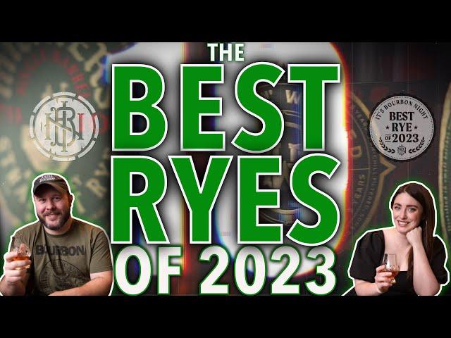 10 Best Ryes of 2023! Judged Blind