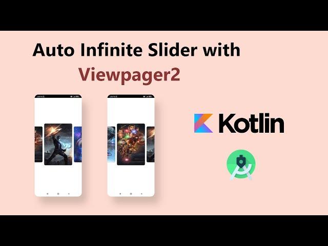 Android Infinite Auto Image Slider Using ViewPager2 in Kotlin  | Android Studio 2022