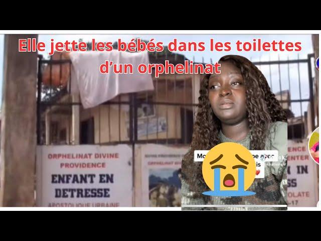 UNE F*LLETTE DE 10 ANS DANS UN ORPHELINAT JETTE DANS LES TO*LLET*TES DES BEBES DE  MOINS DE 2 ANS