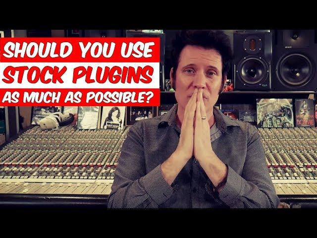 Should you use stock plugins as much as possible? | FAQ Friday  - Warren Huart: Produce Like A Pro