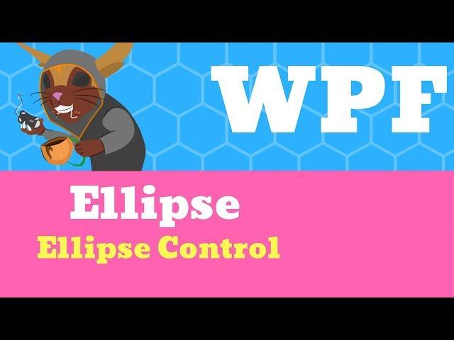 C# WPF Tutorial - Ellipse