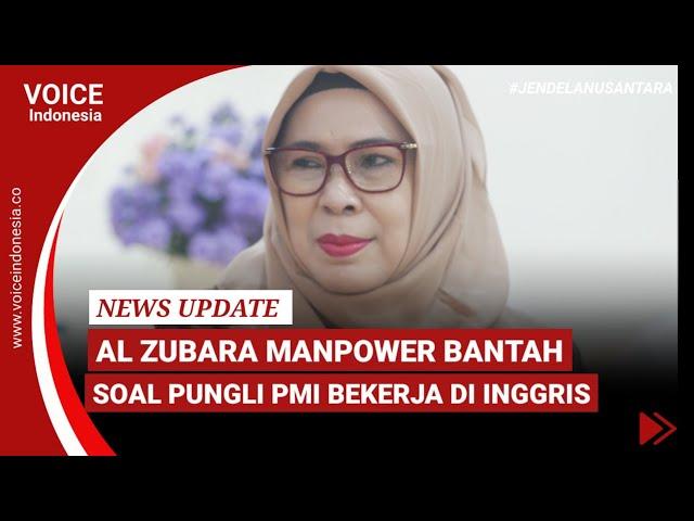 PT Al Zubara Indonesia Bantah Pungut Biaya Hingga 90 Juta Untuk PMI di Inggris