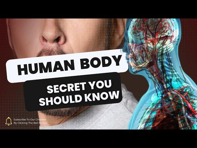 Secrets You Should Know #mystery #humanbody