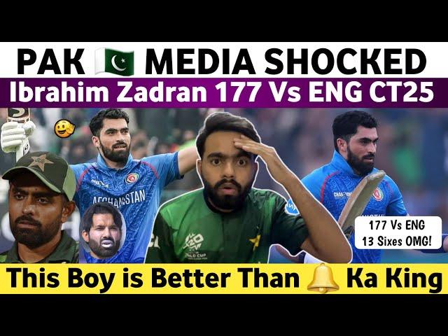 Pak Media Shocked on Ibrahim Zadran 177 Vs Eng CT2025 | Afg Vs Eng CT25 Match | Pak Media on India |