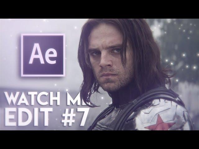 watch me edit #7 | after effects