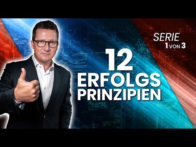 ERFOLGSMINDSET – Die 12 Erfolgsprinzipien TEIL 1