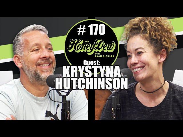 HoneyDew Podcast #170 | Krystyna Hutchinson