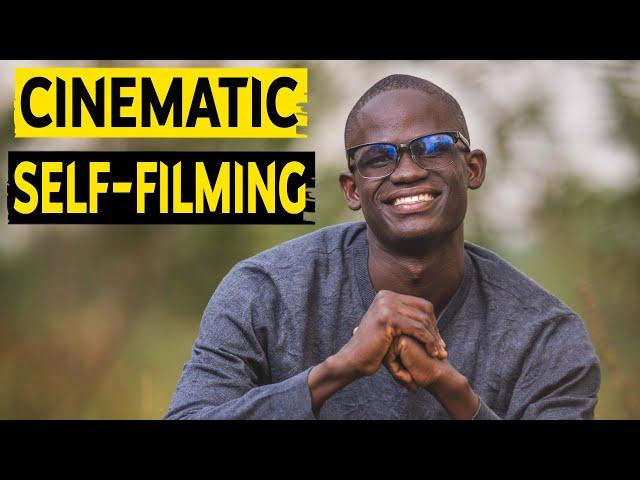 How to Film Yourself and Look Cinematic