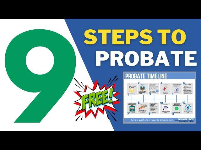 9 Steps to the Probate Process. Probate explained.