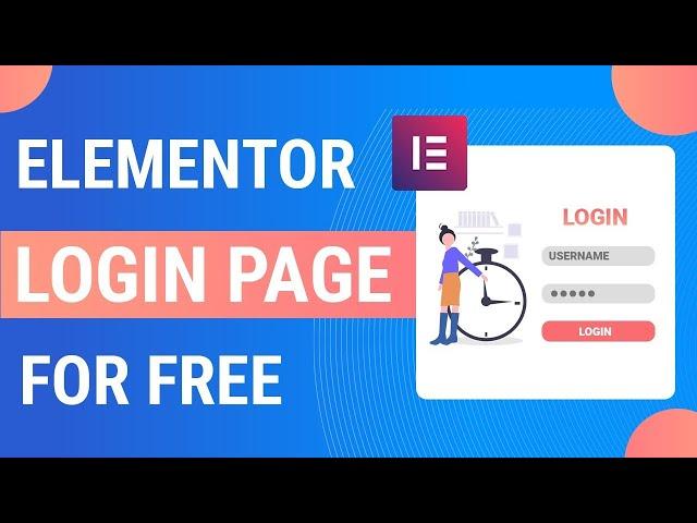 How to Create and Design a Custom Login & Signup Page for WordPress with Elementor | Elementor 2024