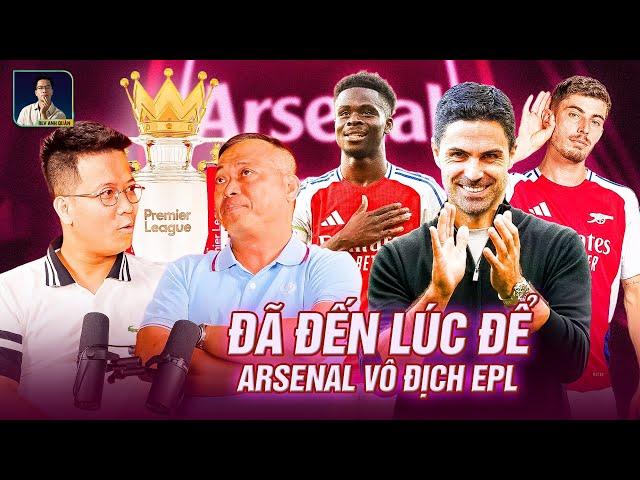 ARSENAL ĐÃ ĐỦ BẢN LĨNH ĐỂ VÔ ĐỊCH | WE SPEAK FOOTBALL | BLV Anh Quân Show