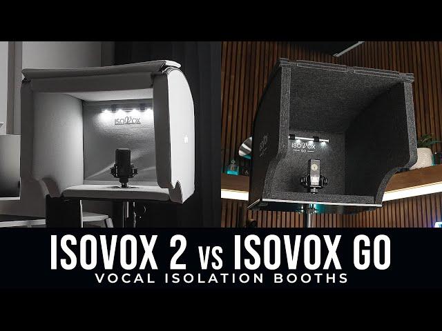 ISOVOX 2 Vs. ISOVOX GO: Vocal Isolation Booth Review (With Audio Samples)