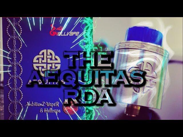 the aequitas rda by hell vape and ambitionz vaper