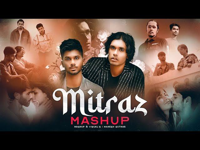 Mitraz Mashup 2024 ( Mahesh Suthar Mashup ) Gulaab X Akhiyaan X Junoon X Khyaal Etc.