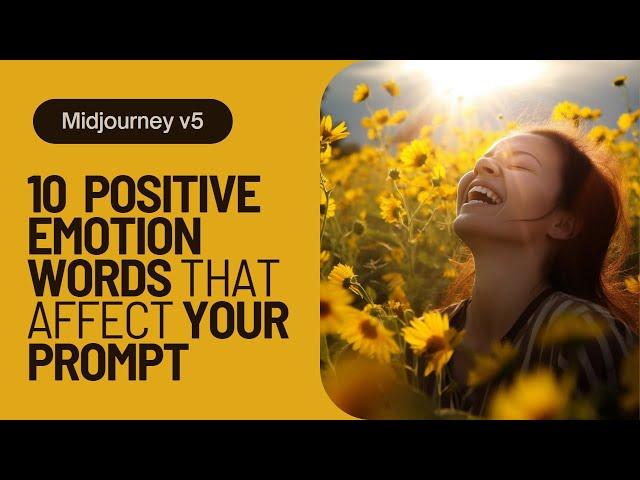 Midjourney v5 | Exploring the Power of Positive Emotions with Midjourney | 10 examples