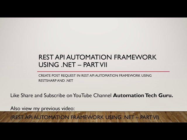 Rest API Automation Framework using .Net – Part 7