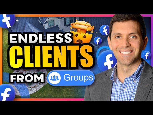 Facebook GROUPS for Realtors - The Ultimate FREE Real Estate LEAD GENERATION Strategy