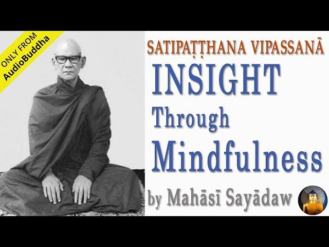 Satipatthana Vipassana: Insight through Mindfulness by Mahasi Sayadaw